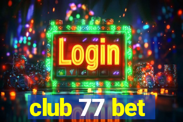 club 77 bet